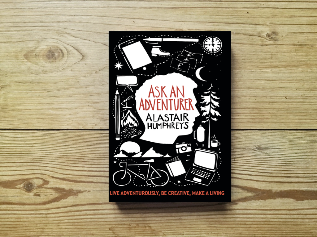<ul>
<li><em>For Kindle, <a href="https://www.amazon.co.uk/Ask-Adventurer-adventurously-unconventional-creativity-ebook/dp/B099NSPS7Z/">click here</a>.</em></li>
<li><em>For overseas orders, <a href="https://www.bookdepository.com/Ask-an-Adventurer/9781785633003">click here</a>. (Free worldwide postage.)</em></li>
<li><em>For UK addresses, add to cart below.</em></li>
</ul>
<blockquote>
<p style="text-align: center;">“<em>Ask An Adventurer</em> gives you all the essentials on turning your hobby into a paying profession: from managing time to engaging audiences, pitching to clients to self-marketing. A really interesting read, yet down to earth and practical, I think anyone intrigued to learn about becoming any kind of full-time ‘artist’ would get something from this very lucidly written book.” - Buzz Magazine</p>
</blockquote>
<p class="p1"><span class="s1">Adventurers cross deserts and row oceans, appearing to live the dream. Yet they also must pay the bills and carve out time to get away. </span></p>
<p class="p1"><span class="s1">Are you trying to make a career doing what you love, daring to go freelance in a creative industry, growing a tribe or curious about an unconventional career? What is it like to build a life from living adventurously? </span></p>
<p class="p1"><span class="s1">Whether you are adventurous, creative, or just curious, <em>Ask An Adventurer</em> answers your questions from behind the scenes. All of the questions in the book were posed to Alastair by readers on social media.</span></p>
