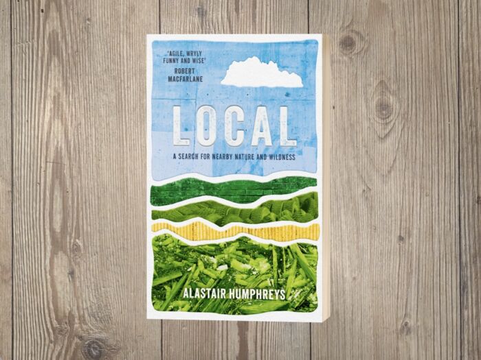 Books by Alastair Humphreys - Local: A Search for Nearby Nature and Wildness - Cover on Wooden Floor