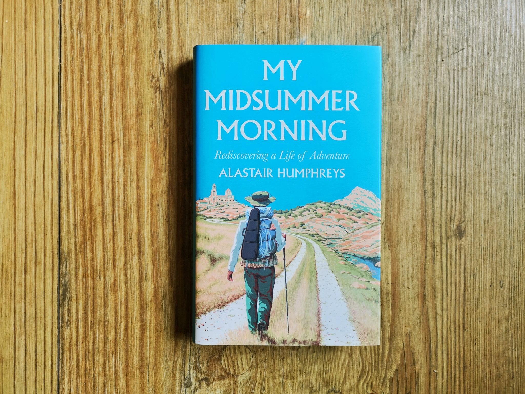 Book cover for My Midsummer Morning by Alastair Humphreys